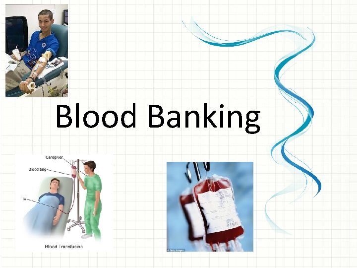 Blood Banking 