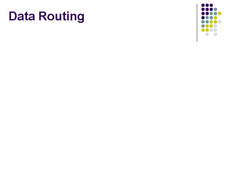 Data Routing 