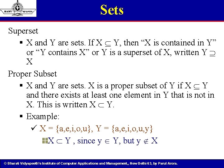 Sets Superset § X and Y are sets. If X Y, then “X is