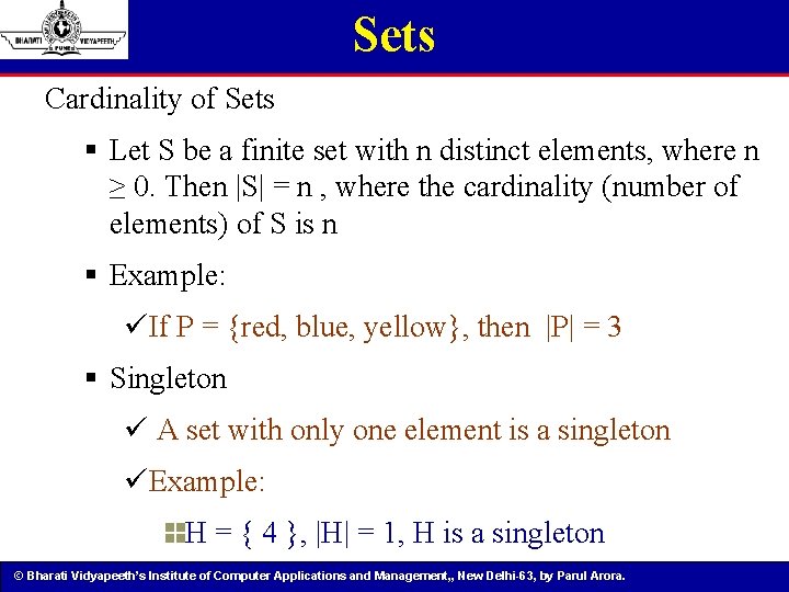 Sets Cardinality of Sets § Let S be a finite set with n distinct