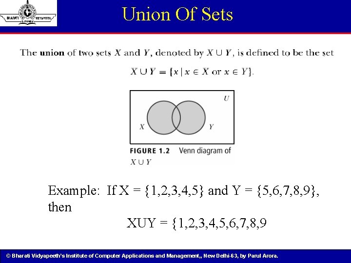 Union Of Sets Example: If X = {1, 2, 3, 4, 5} and Y