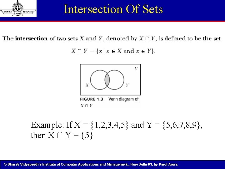 Intersection Of Sets Example: If X = {1, 2, 3, 4, 5} and Y