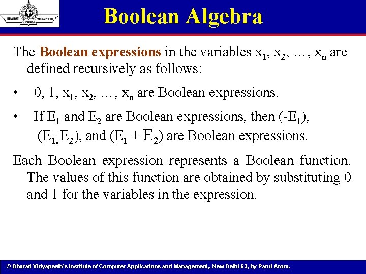 Boolean Algebra The Boolean expressions in the variables x 1, x 2, …, xn