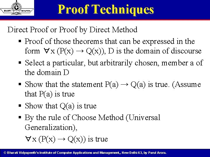 Proof Techniques Direct Proof or Proof by Direct Method § Proof of those theorems