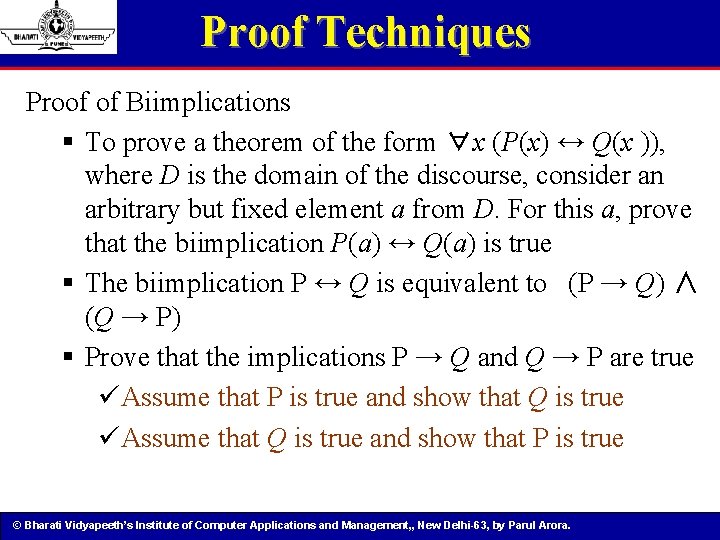 Proof Techniques Proof of Biimplications § To prove a theorem of the form ∀x