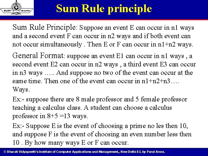 Sum Rule principle Sum Rule Principle: Suppose an event E can occur in n