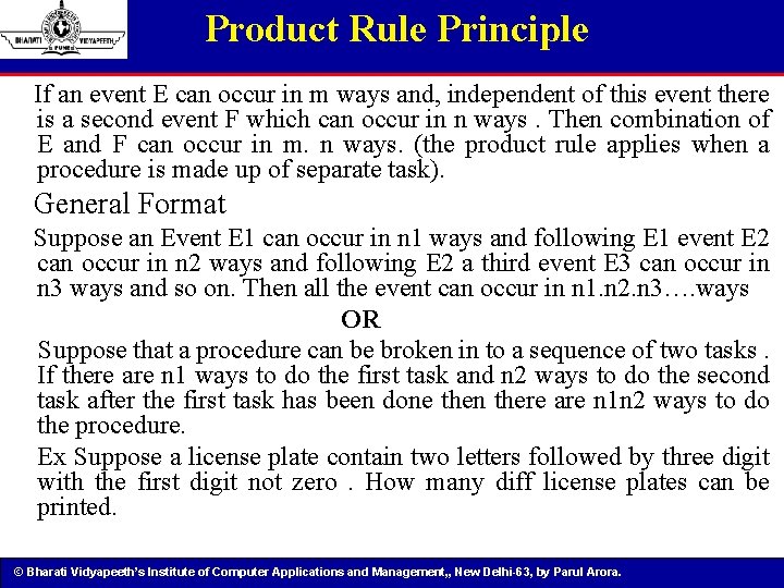 Product Rule Principle If an event E can occur in m ways and, independent
