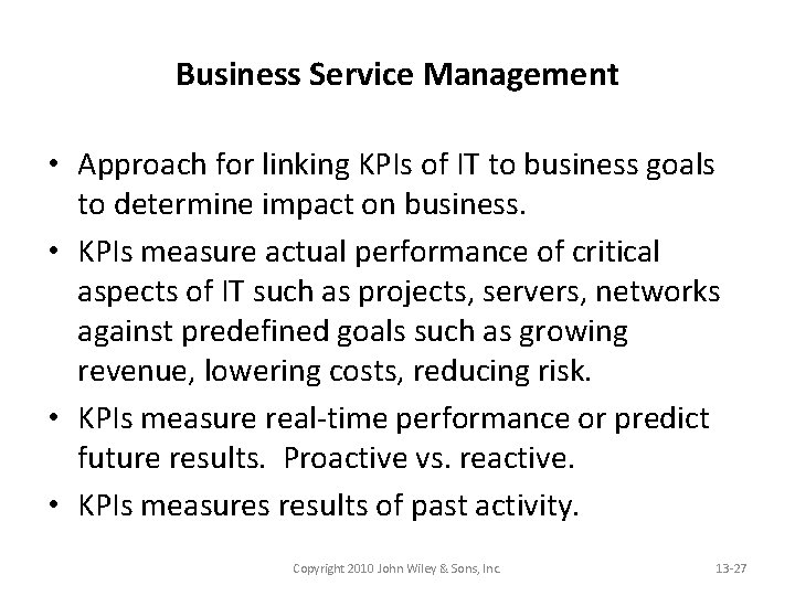 Business Service Management • Approach for linking KPIs of IT to business goals to