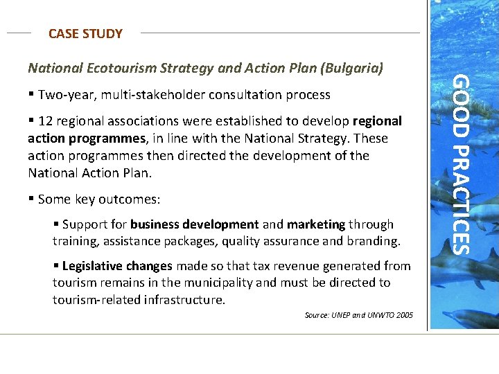 CASE STUDY § Two-year, multi-stakeholder consultation process § 12 regional associations were established to
