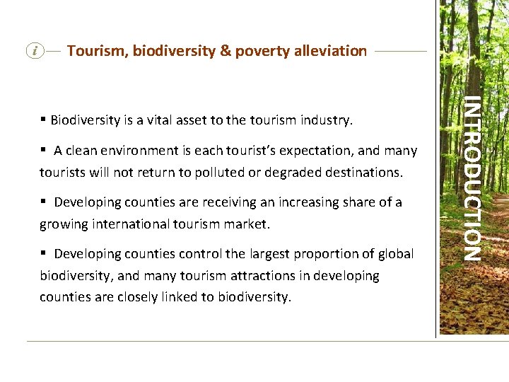 i Tourism, biodiversity & poverty alleviation § A clean environment is each tourist’s expectation,