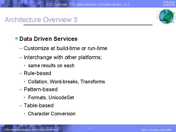 ICU Overview: The Open-Source Unicode Library, v 3. 2 Architecture Overview 3 § Data ICU Overview: The Open-Source Unicode Library, v 3. 2 Architecture Overview 3 § Data