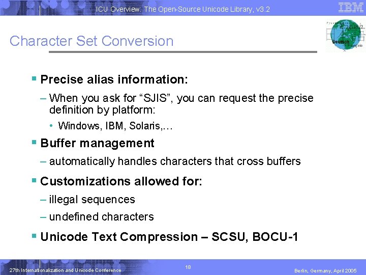 ICU Overview: The Open-Source Unicode Library, v 3. 2 Character Set Conversion § Precise ICU Overview: The Open-Source Unicode Library, v 3. 2 Character Set Conversion § Precise