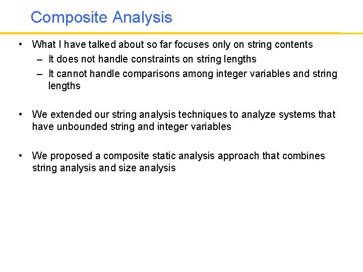 Composite Analysis • What I have talked about so far focuses only on string