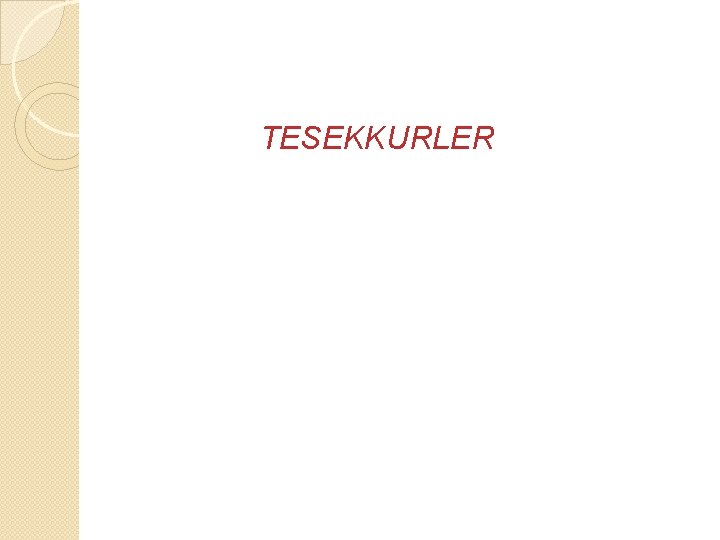 TESEKKURLER 