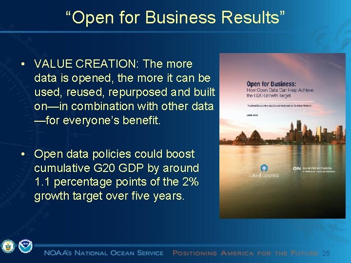 “Open for Business Results” • VALUE CREATION: The more data is opened, the more