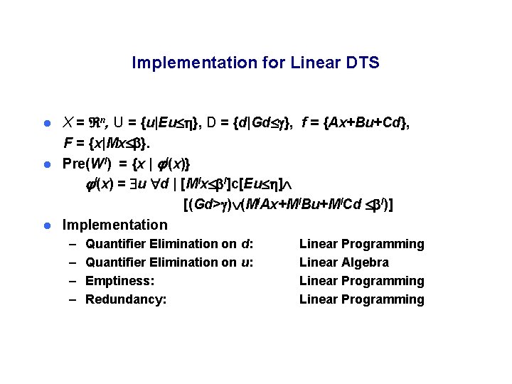 Implementation for Linear DTS X = n, U = {u|Eu }, D = {d|Gd