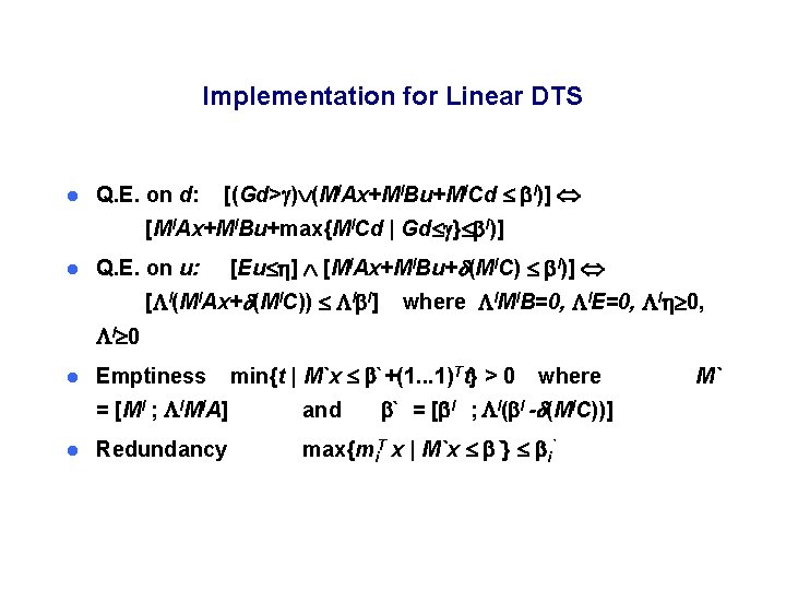 Implementation for Linear DTS l Q. E. on d: [(Gd> ) (Ml. Ax+Ml. Bu+Ml.