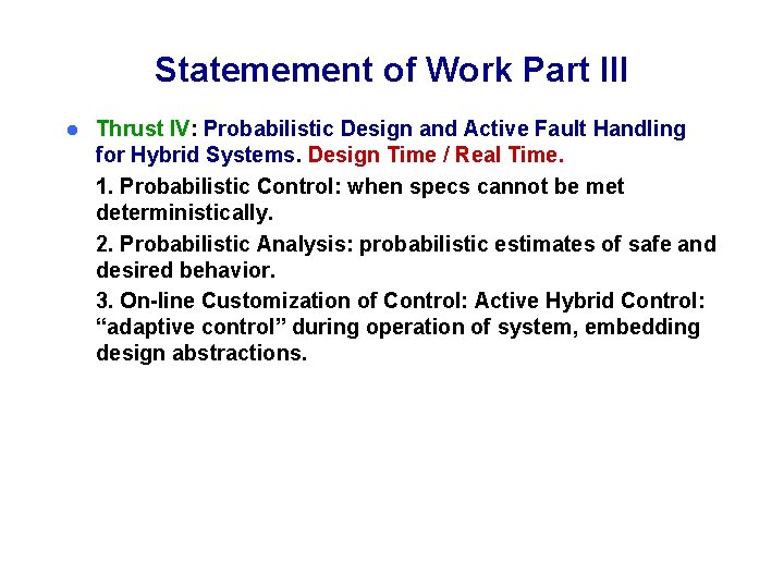 Statemement of Work Part III l Thrust IV: Probabilistic Design and Active Fault Handling