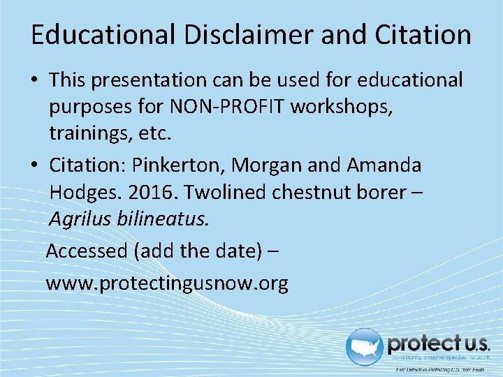 Educational Disclaimer and Citation • This presentation can be used for educational purposes for