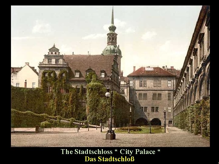 u The Stadtschloss “ City Palace “ Das Stadtschloß 4 