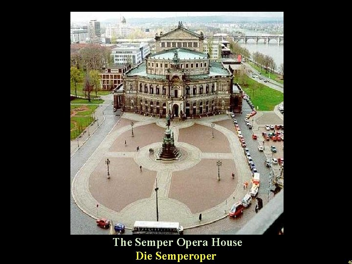 u The Semper Opera House Die Semperoper 49 