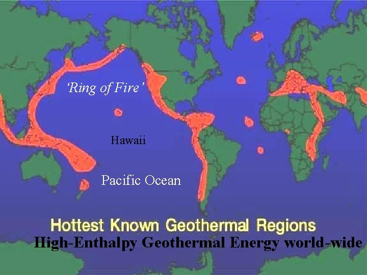 ‘Ring of Fire’ Hawaii Pacific Ocean High-Enthalpy Geothermal Energy world-wide Graph from Geothermal Education