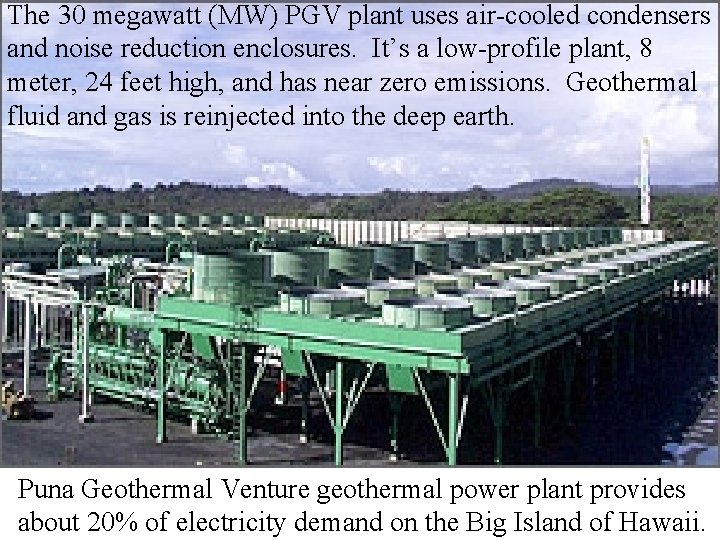 The 30 megawatt (MW) PGV plant uses air-cooled condensers and noise reduction enclosures. It’s