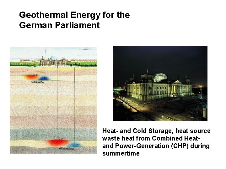 Geothermal Energy for the German Parliament Heat- and Cold Storage, heat source waste heat