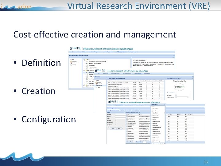 Virtual Research Environment (VRE) Cost-effective creation and management • Definition • Creation • Configuration