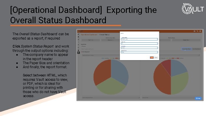 [Operational Dashboard] Exporting the Overall Status Dashboard The Overall Status Dashboard can be exported