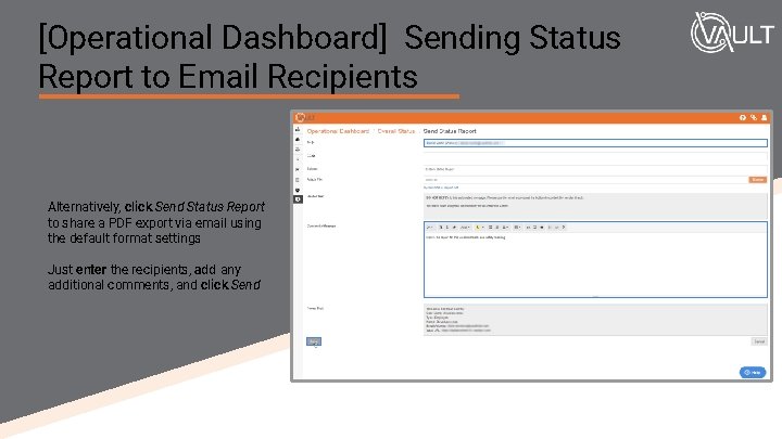 [Operational Dashboard] Sending Status Report to Email Recipients Alternatively, click Send Status Report to