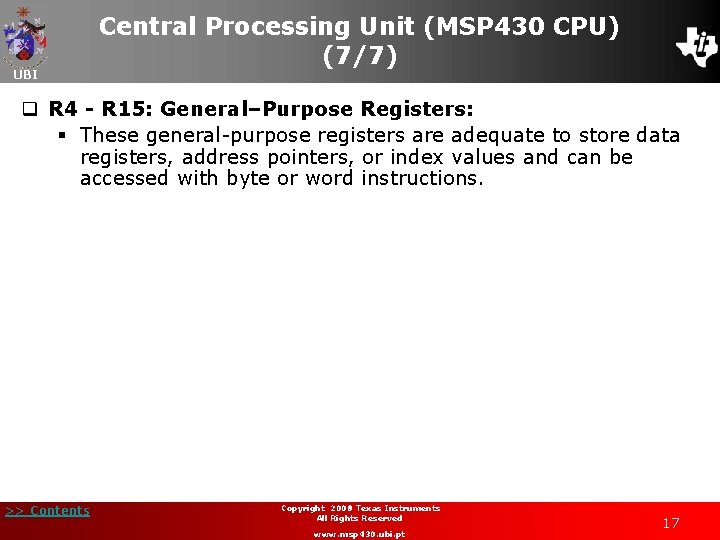 UBI Central Processing Unit (MSP 430 CPU) (7/7) q R 4 - R 15:
