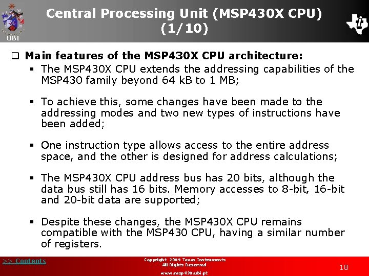UBI Central Processing Unit (MSP 430 X CPU) (1/10) q Main features of the