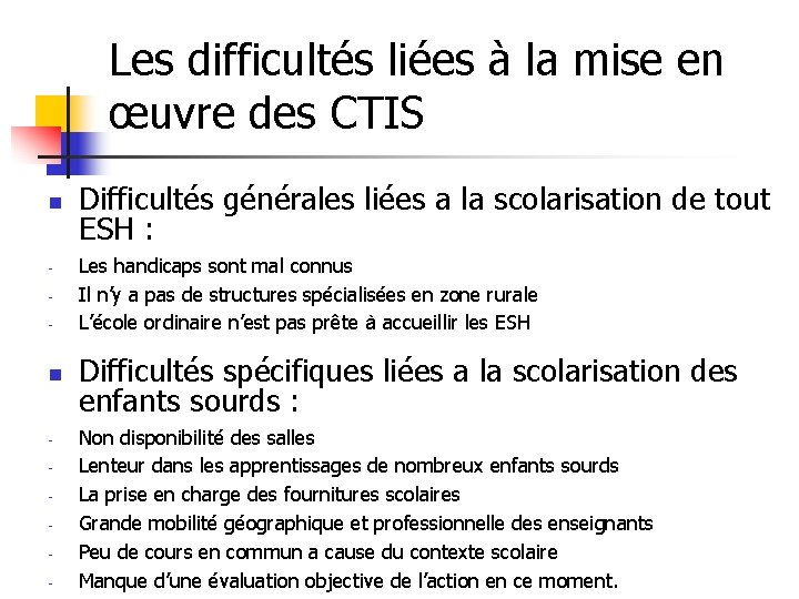 Les difficultés liées à la mise en œuvre des CTIS n - Difficultés générales