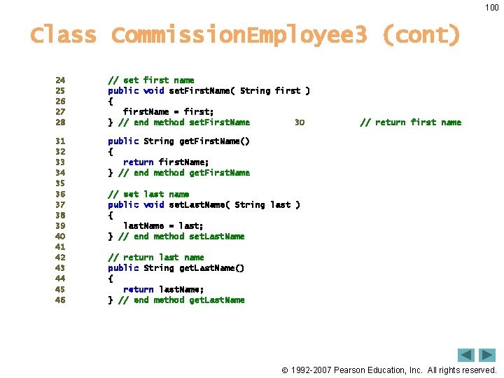 100 Class Commission. Employee 3 (cont) 24 25 26 27 28 // set first