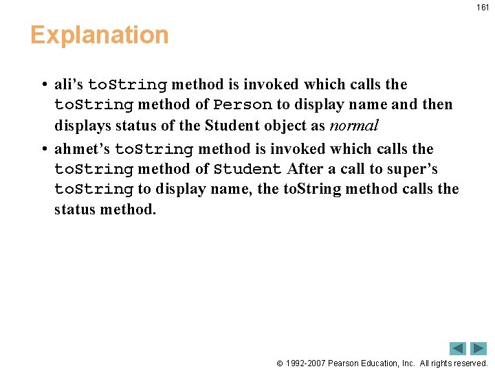 161 Explanation • ali’s to. String method is invoked which calls the to. String