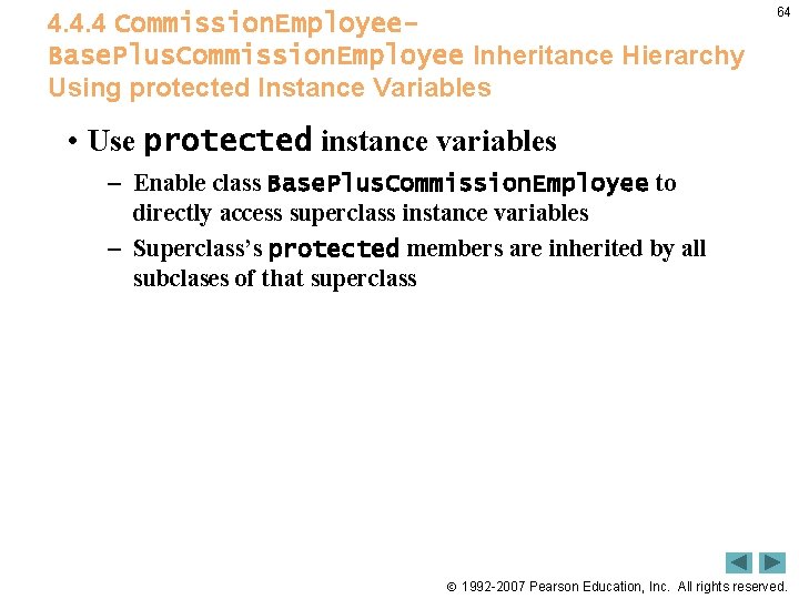 4. 4. 4 Commission. Employee. Base. Plus. Commission. Employee Inheritance Hierarchy Using protected Instance