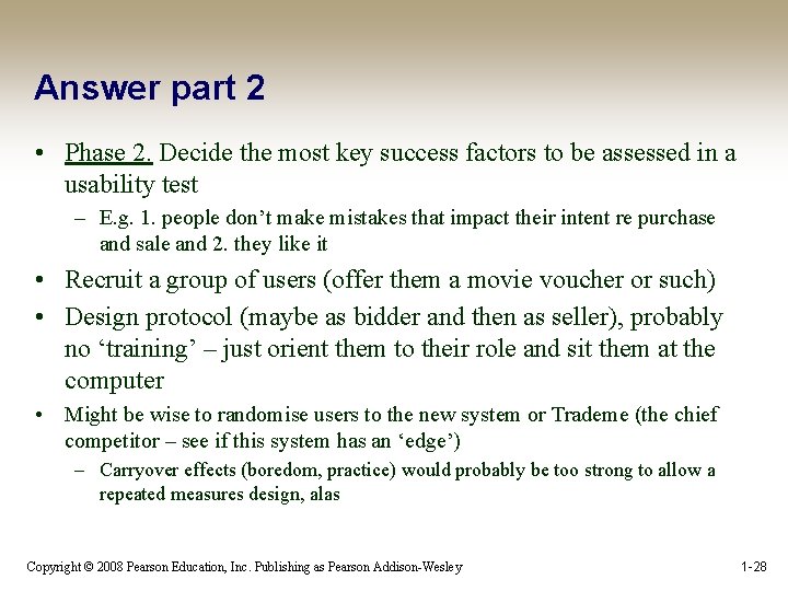 Answer part 2 • Phase 2. Decide the most key success factors to be