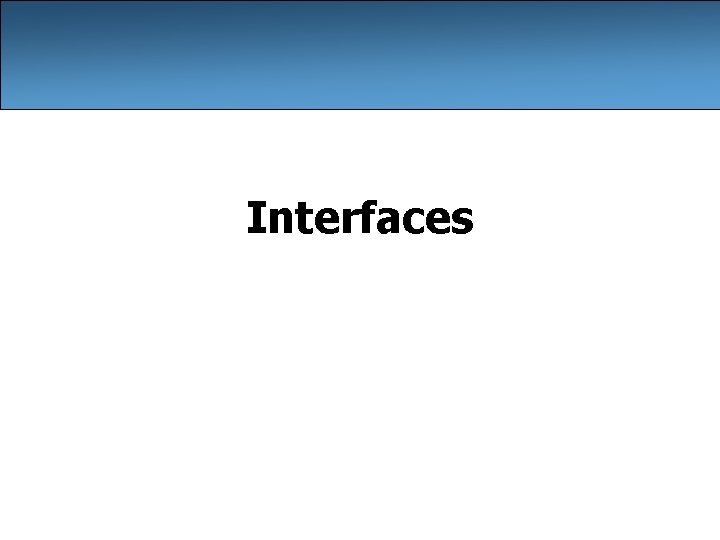 Interfaces 