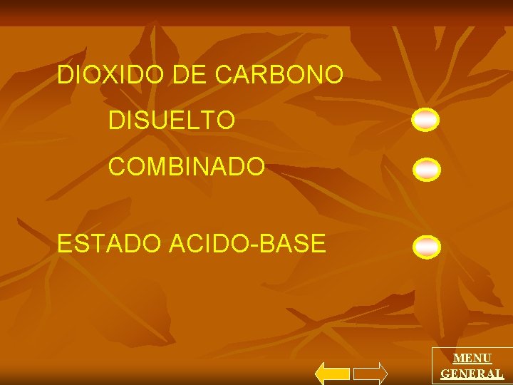 DIOXIDO DE CARBONO DISUELTO COMBINADO ESTADO ACIDO-BASE MENU GENERAL 