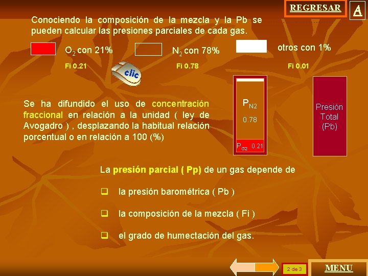 REGRESAR Conociendo la composición de la mezcla y la Pb se. . . pueden