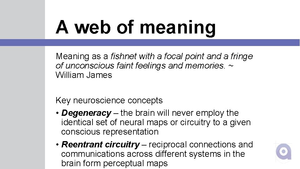 A web of meaning Meaning as a fishnet with a focal point and a