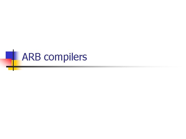 ARB compilers 