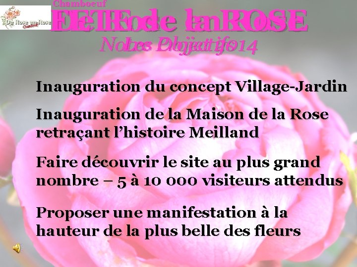 Chamboeuf FETE de la ROSE De Rose en Rose Notre Les Projet Objectifs 2014