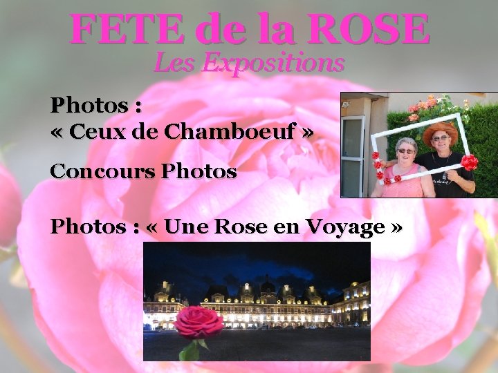 FETE de la ROSE Les Expositions Photos : « Ceux de Chamboeuf » Concours