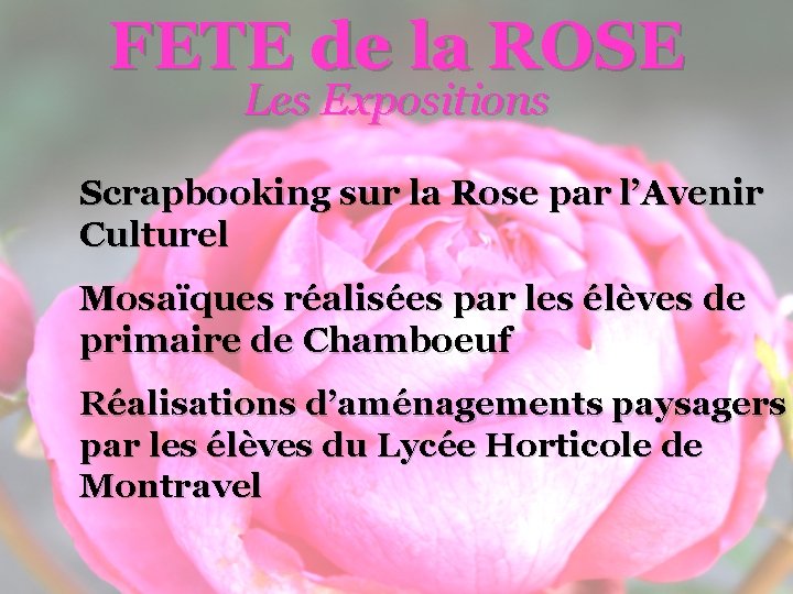 FETE de la ROSE Les Expositions Scrapbooking sur la Rose par l’Avenir Culturel Mosaïques