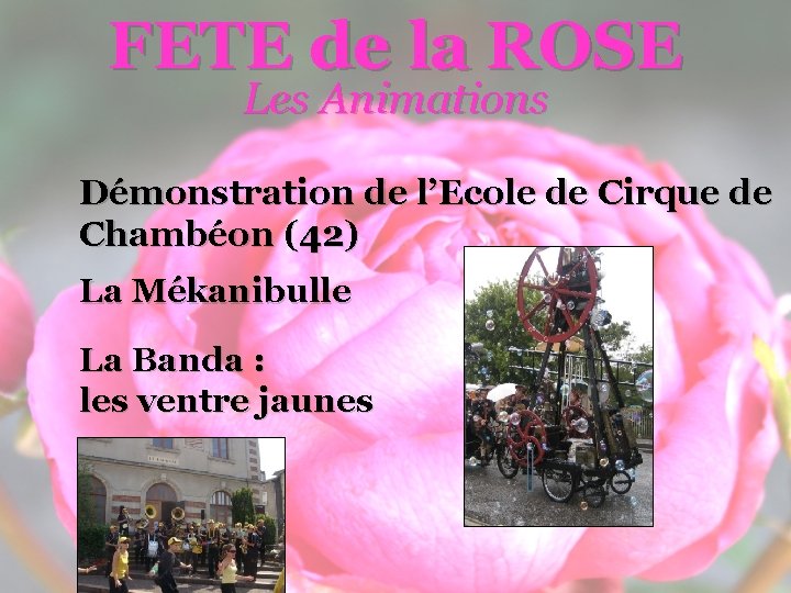 FETE de la ROSE Les Animations Démonstration de l’Ecole de Cirque de Chambéon (42)