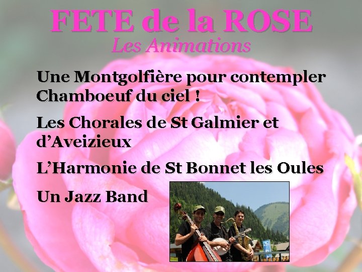 FETE de la ROSE Les Animations Une Montgolfière pour contempler Chamboeuf du ciel !