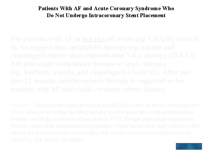 Patients With AF and Acute Coronary Syndrome Who Do Not Undergo Intracoronary Stent Placement