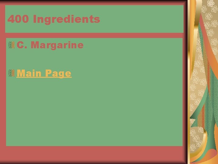 400 Ingredients C. Margarine Main Page 